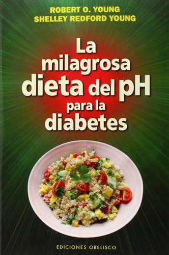 Milagrosa Dieta Del Ph Para La Diabetes, La (Salud y Vida Natural)