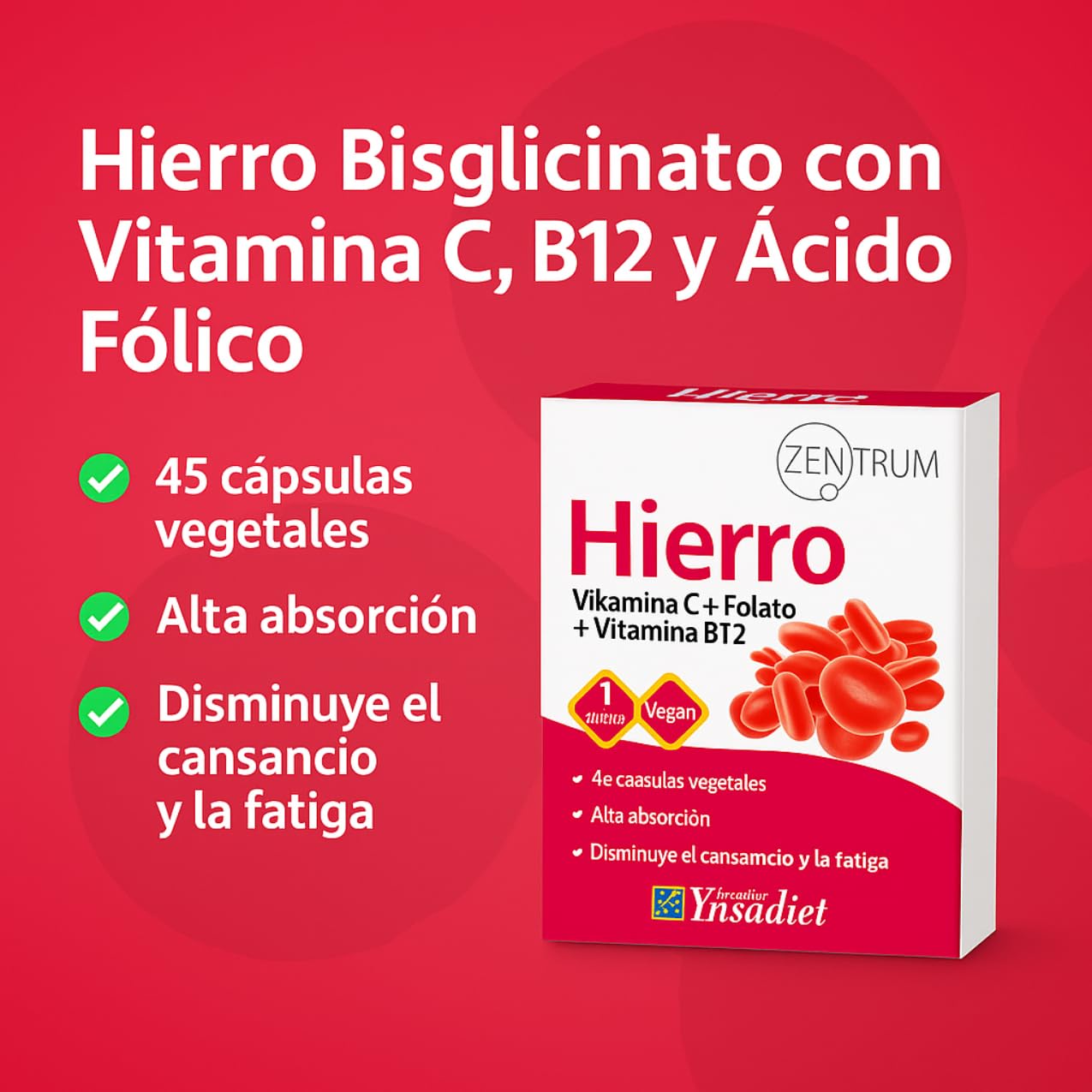 Hierro Bisglicinato con Vitamina C, B12 y Ácido Fólico | 45 Cápsulas Vegetales | Alta Absorción | Disminuye el Cansancio y la Fatiga | Laboratorios Ynsadiet