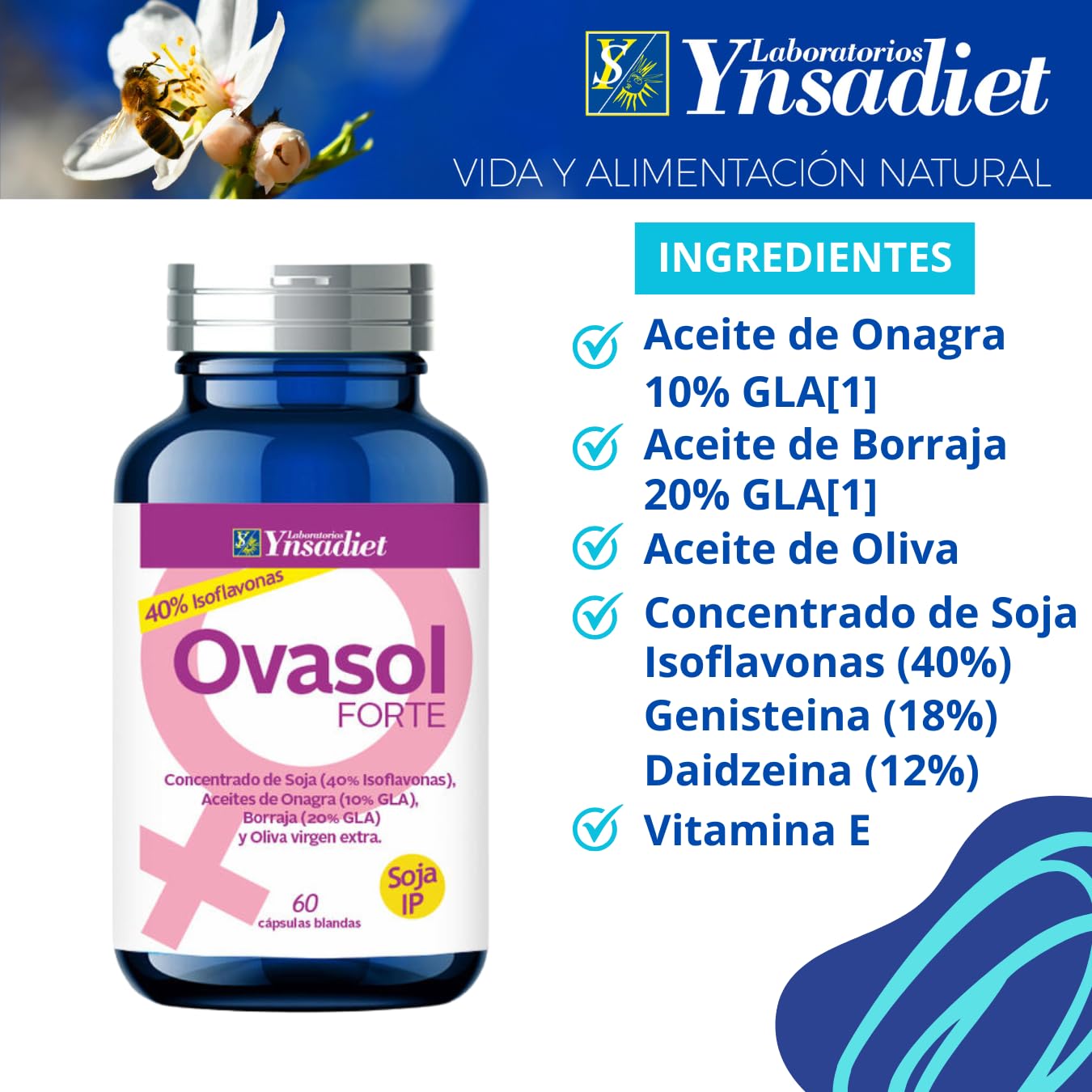 Ovasol Forte 60 cápsulas | Isoflavonas de Soja 40% | Aceite de Onagra, Borraja y Oliva Virgen Extra | Con Vitamina E | Complemento alimenticio para el bienestar femenino