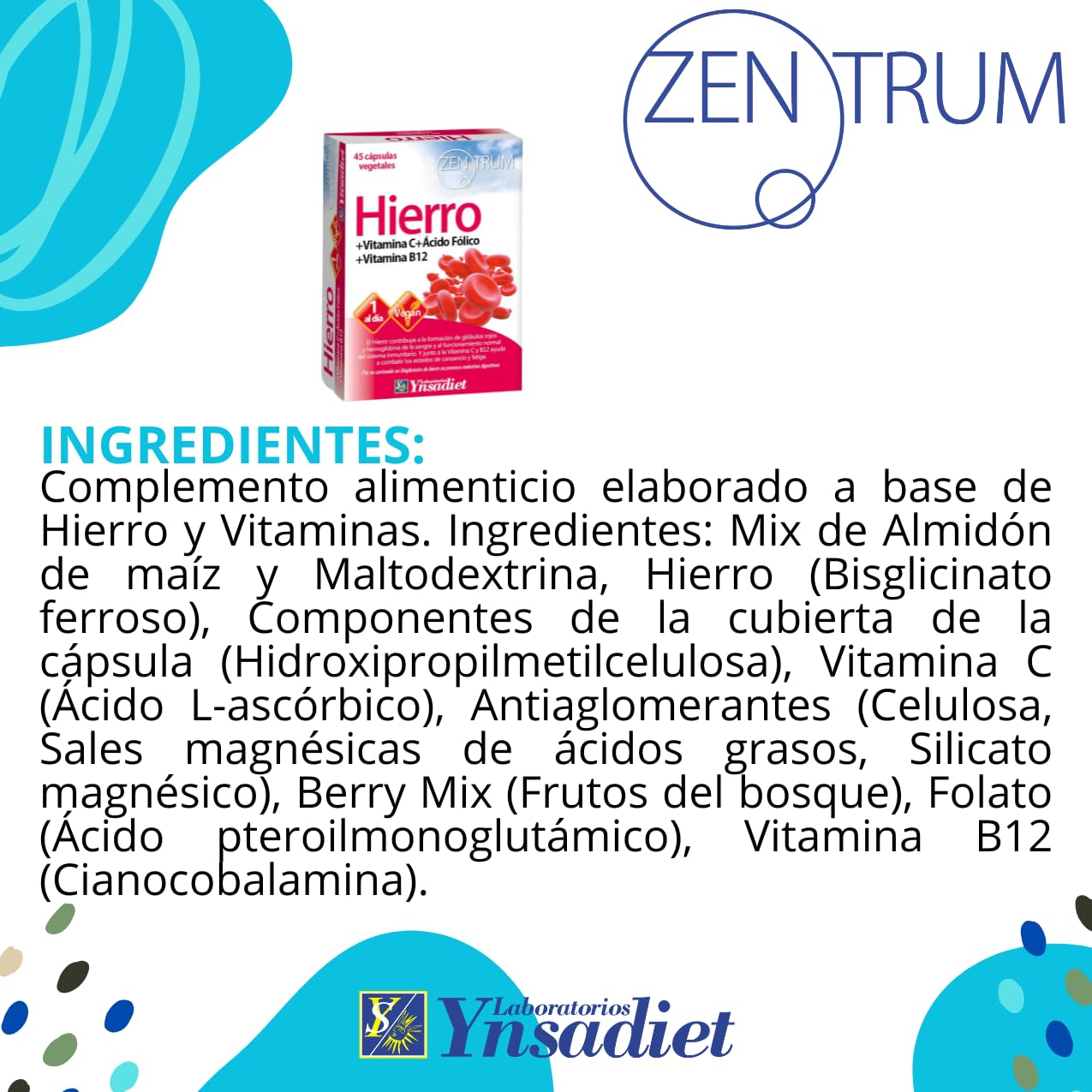 Hierro Bisglicinato con Vitamina C, B12 y Ácido Fólico | 45 Cápsulas Vegetales | Alta Absorción | Disminuye el Cansancio y la Fatiga | Laboratorios Ynsadiet